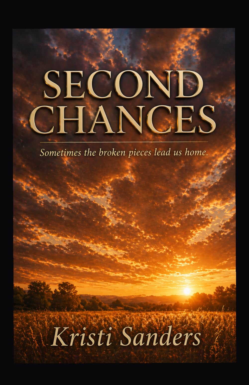 Second Chances: Sometimes the broken pieces lead us home.: 2 (Broken The Making of Maverick)