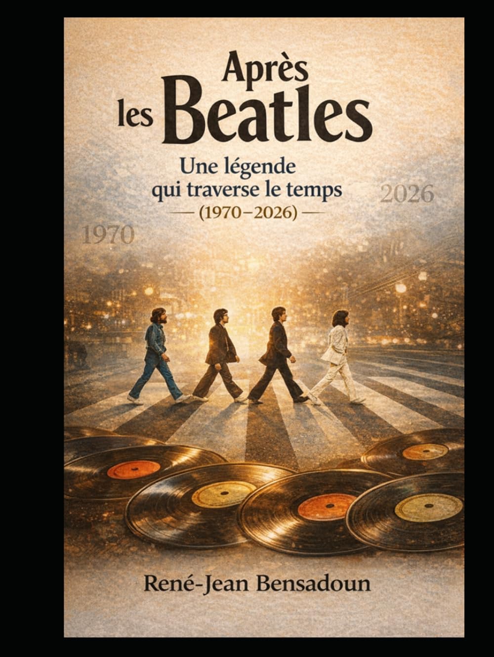 Après les Beatles : Une légende qui traverse le temps (1970-2026)