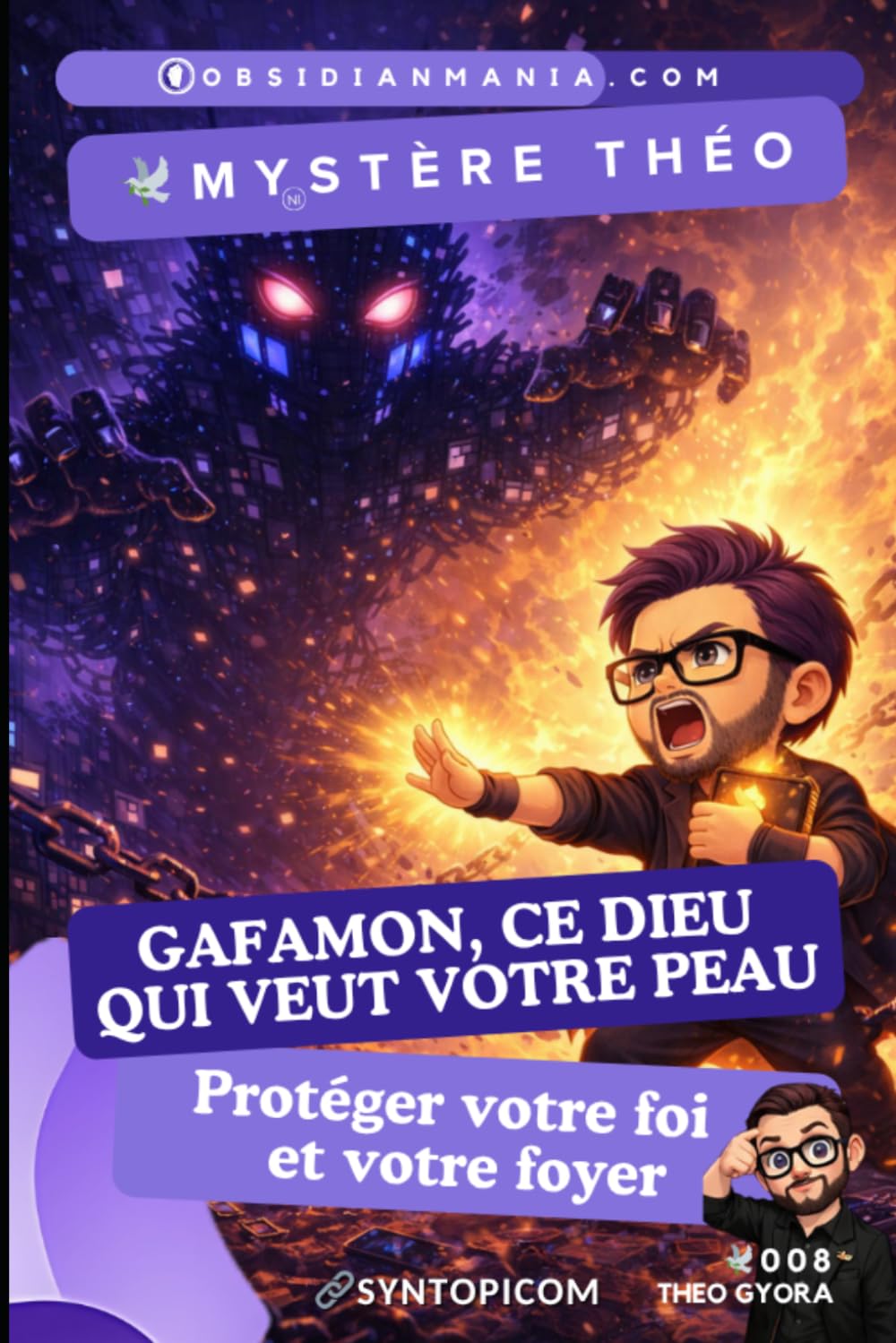 GAFAMON, ce dieu qui veut votre peau: Protéger votre foi et votre foyer