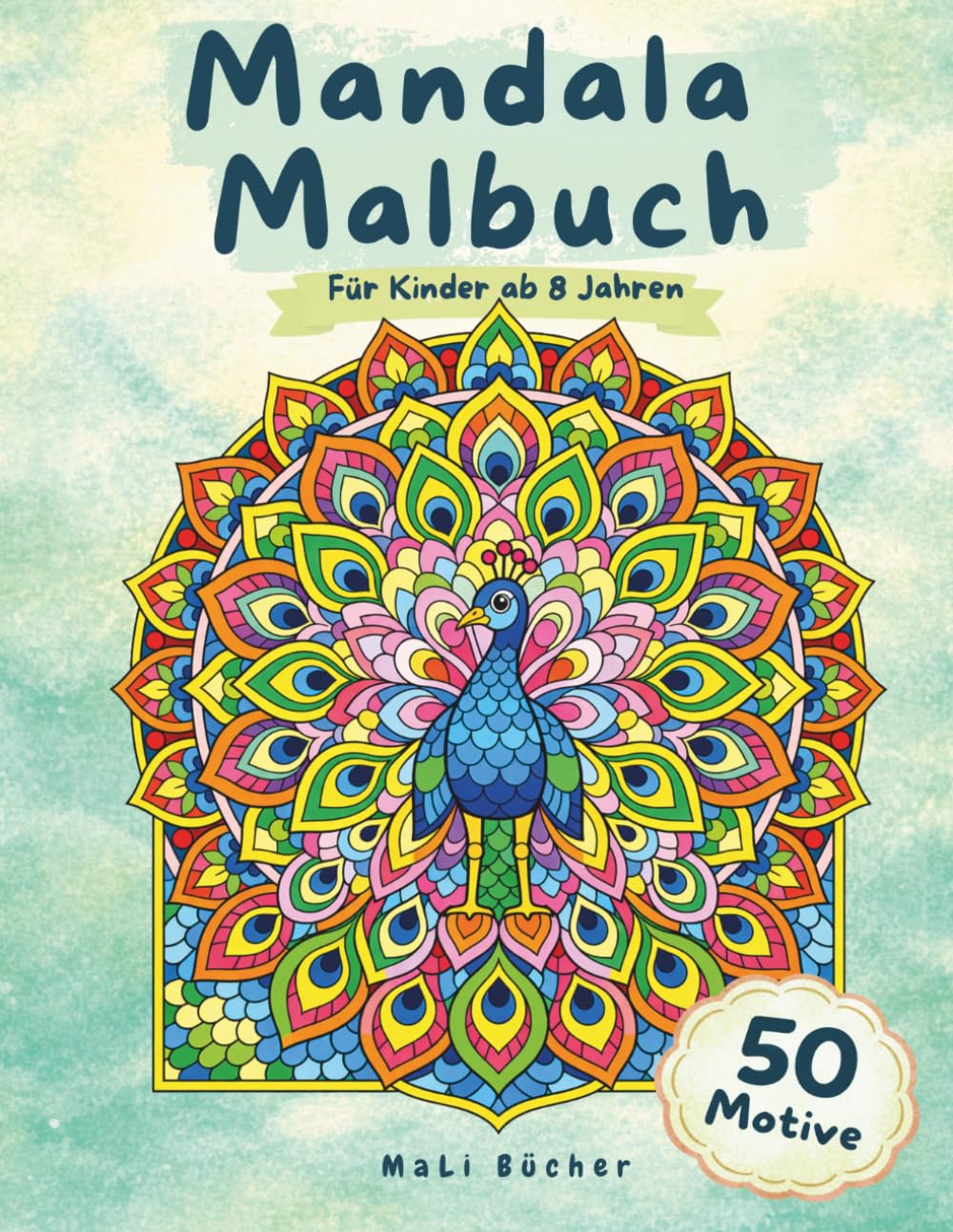 Mandala Malbuch: Für Kinder ab 8 Jahren (MaLi Bücher: Lern- & Kreativreihe)