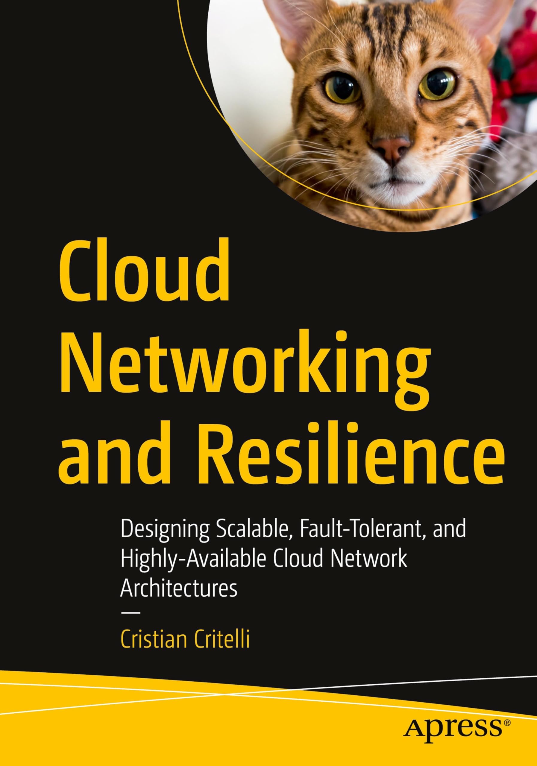 Cloud Networking and Resilience: Designing Scalable, Fault-Tolerant, and Highly-Available Cloud Network Architectures