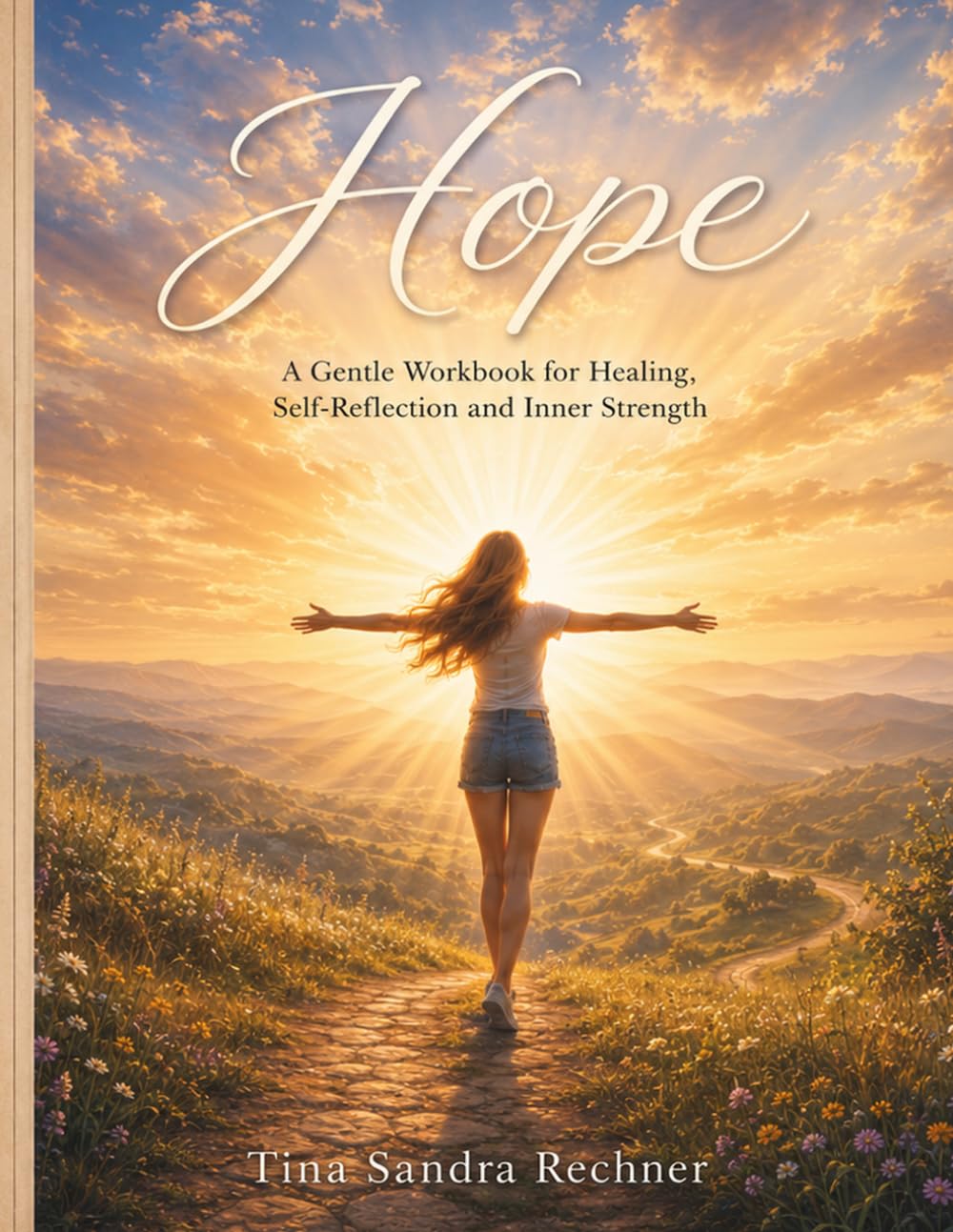 Hope: A Gentle Workbook for Self-care,healing and inner strength