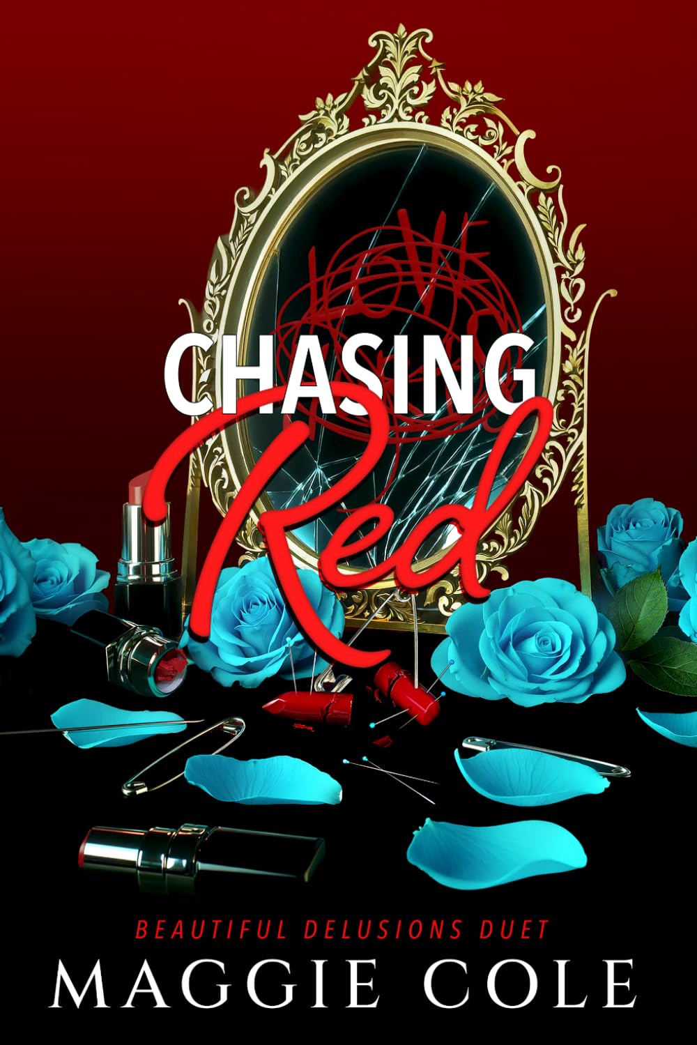 Chasing Red: A Stalker Therapist Morally Gray Romance (Beautiful Delusions Duet)