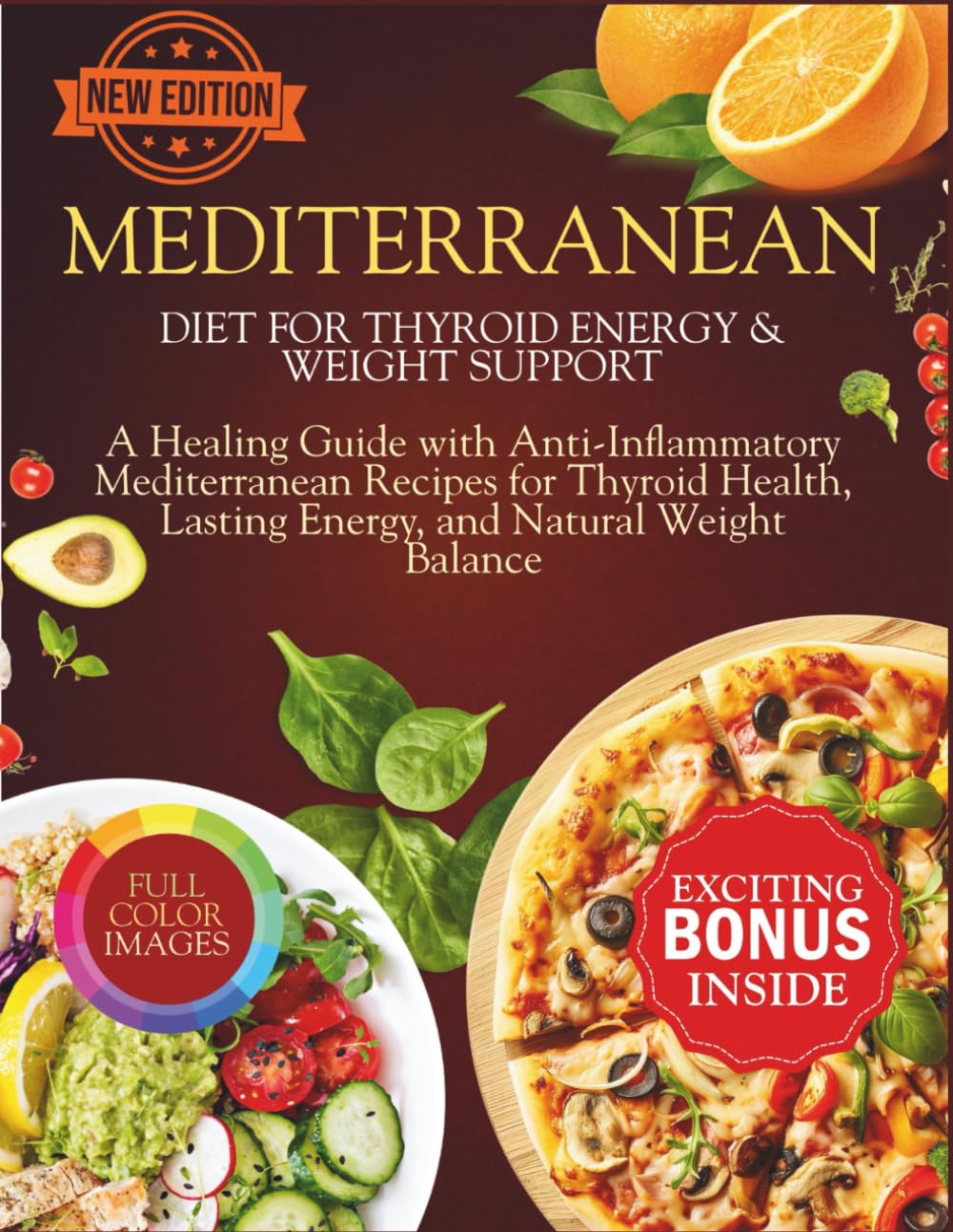 Mediterranean Diet For Thyroid Energy & Weight Support: A Healing Guide with Anti-Inflammatory Mediterranean Recipes for Thyroid Health, Lasting ... Balance (The Thyroid Healing Cookbook Series)