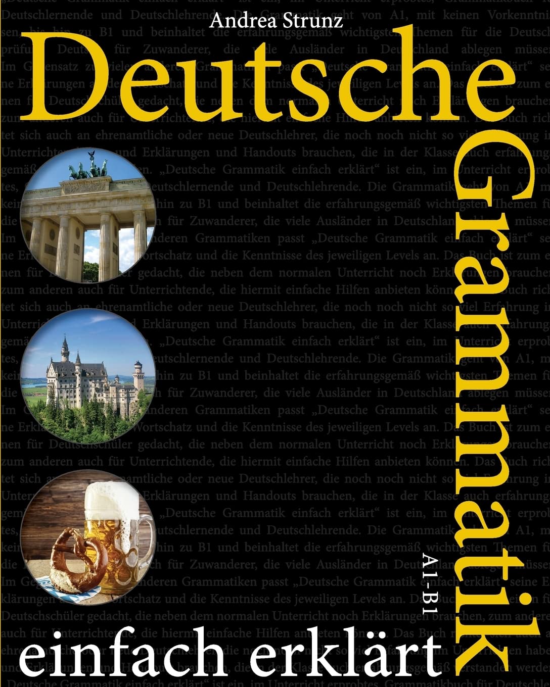 Deutsche Grammatik einfach erklärt: (Deutsch)