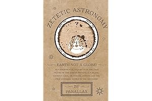 Zetetic Astronomy: Unraveling the Flat Earth Paradigm