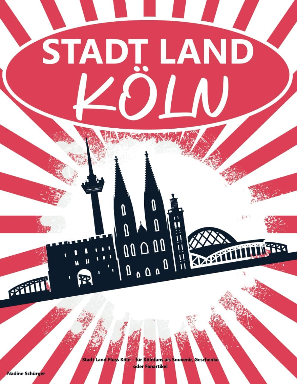 Independently published Stadt Land Köln - Das Quiz Spiel für Kölner und Kölnfans Souvenir - Spielblock mit 36 Blatt ca DIN A4 (Seiten zum Ausschneiden)