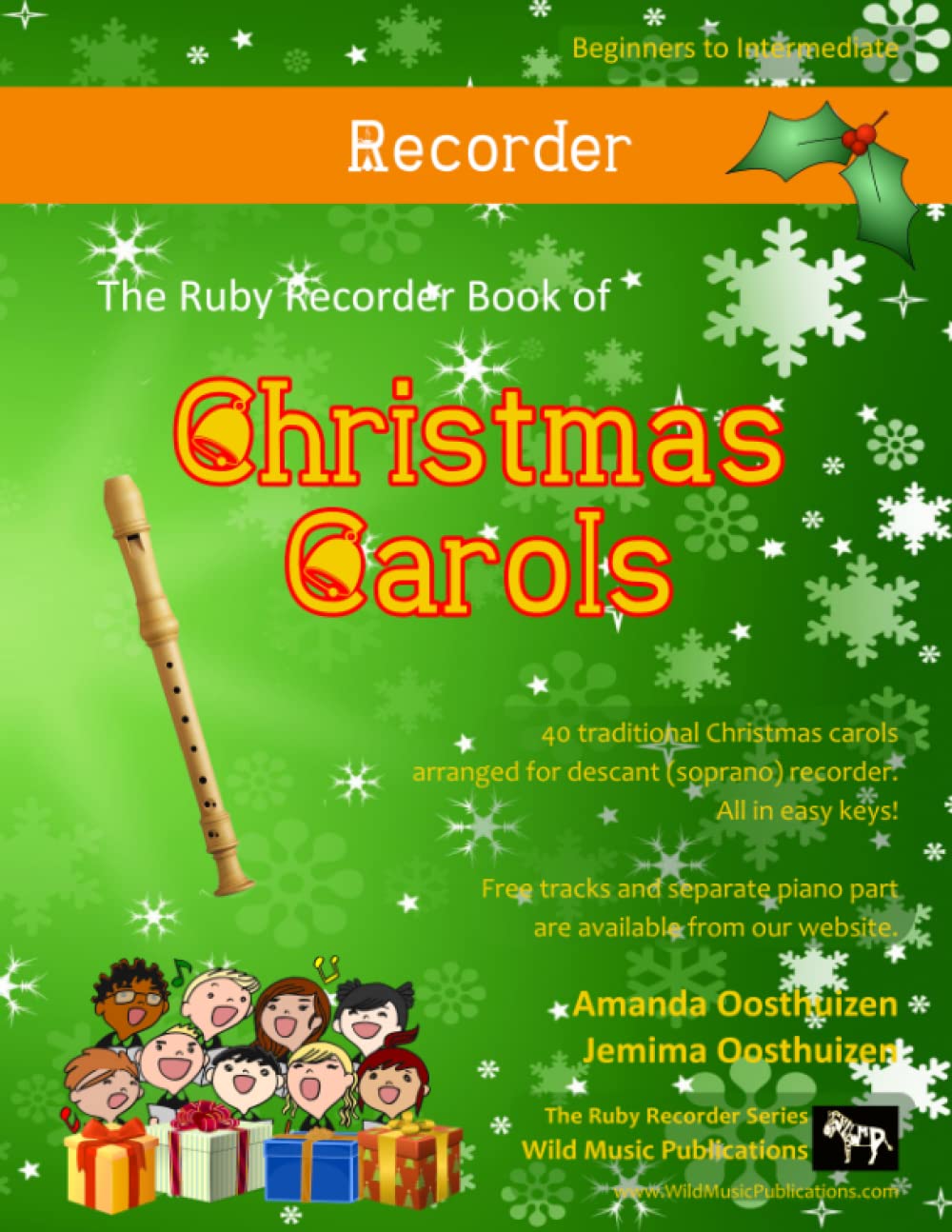 The Ruby Recorder Book of Christmas Carols: 40 Traditional Christmas Carols arranged especially for Recorder