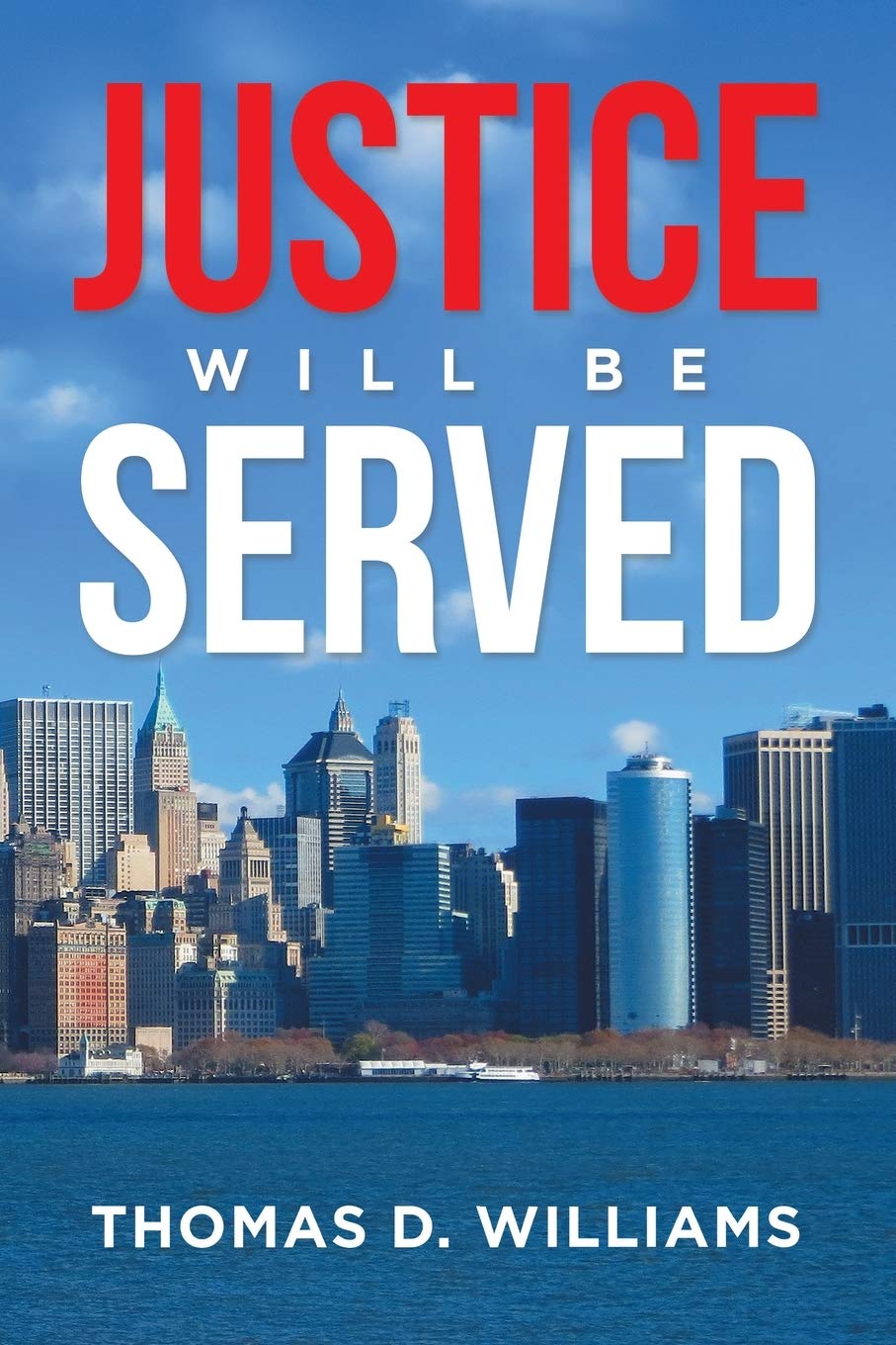 Justice Will Be Served Paperback – 25 February 2021