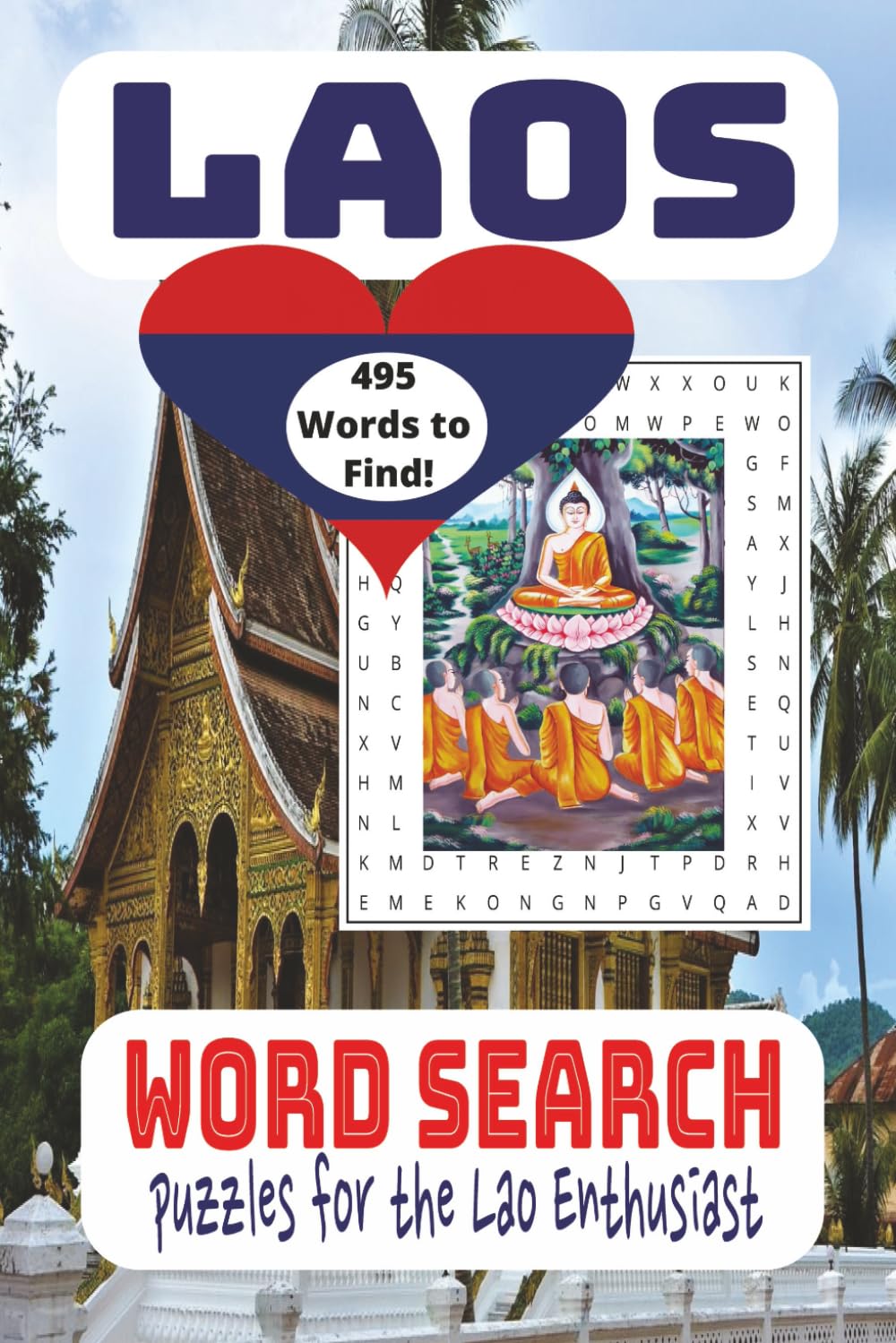Laos Word Search puzzles for the Lao Enthusiast: 495 words to find about Lao culture