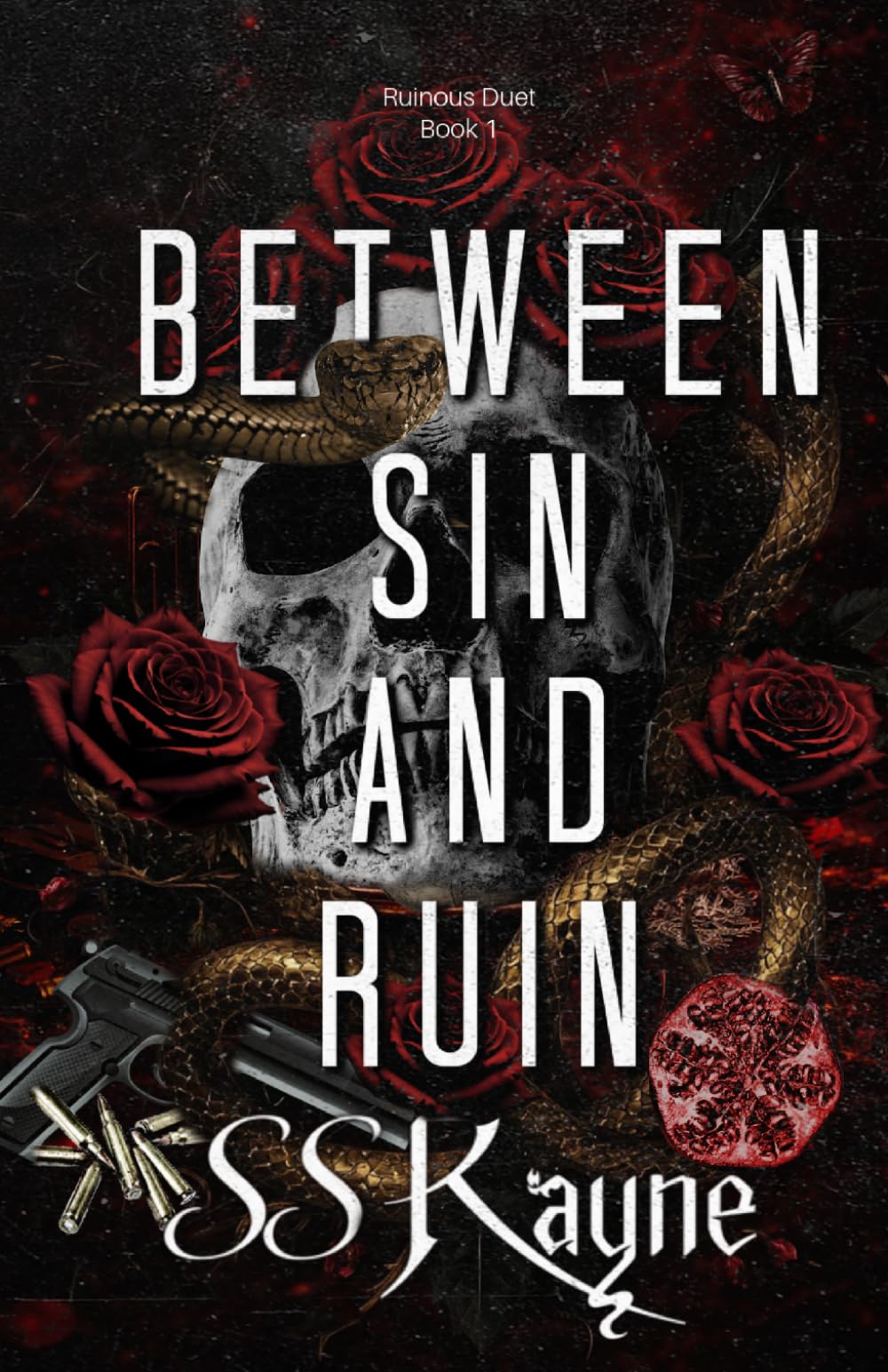 Between Sin and Ruin: A Dark Betrayal Romance: 1 (Ruinous Duet)