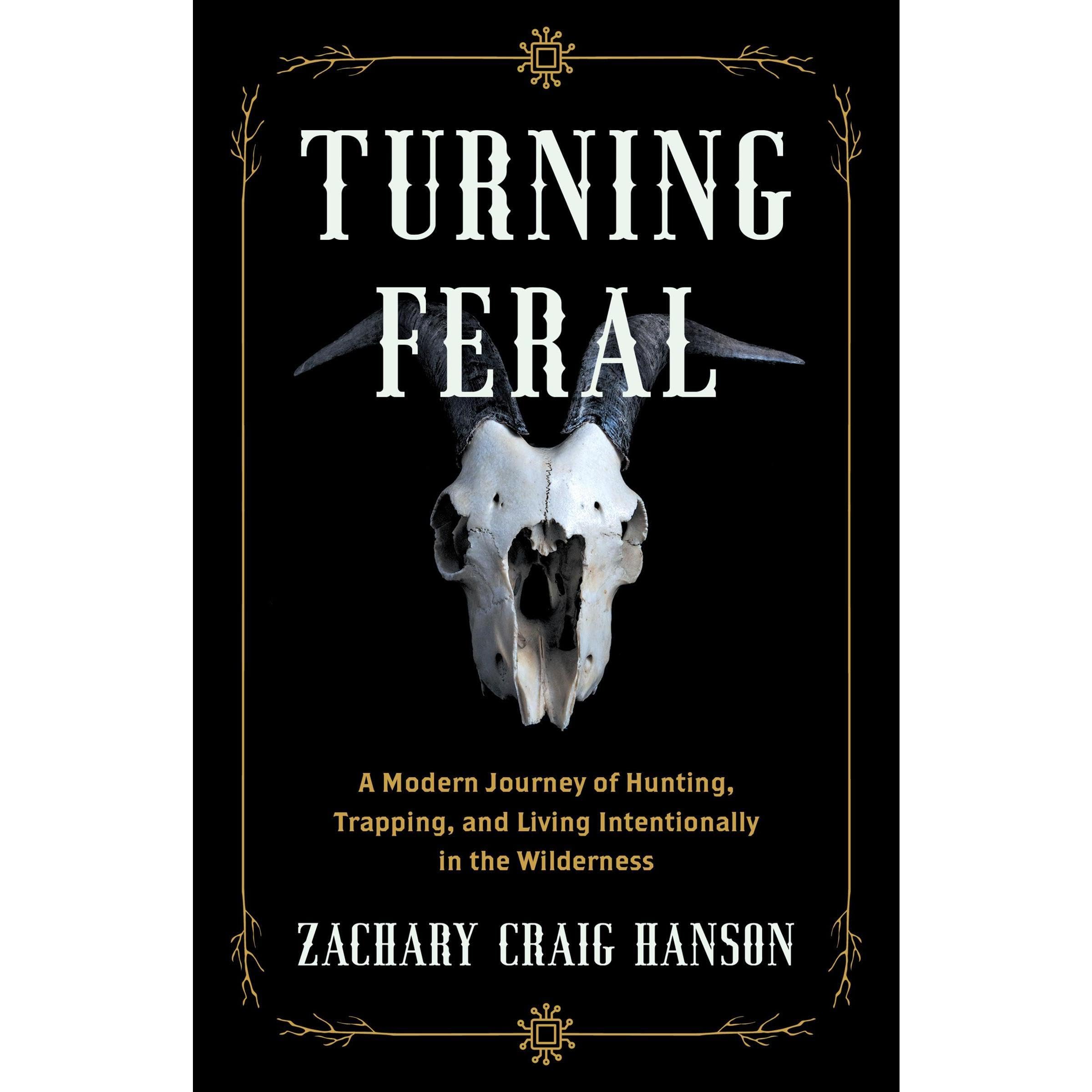 Turning Feral