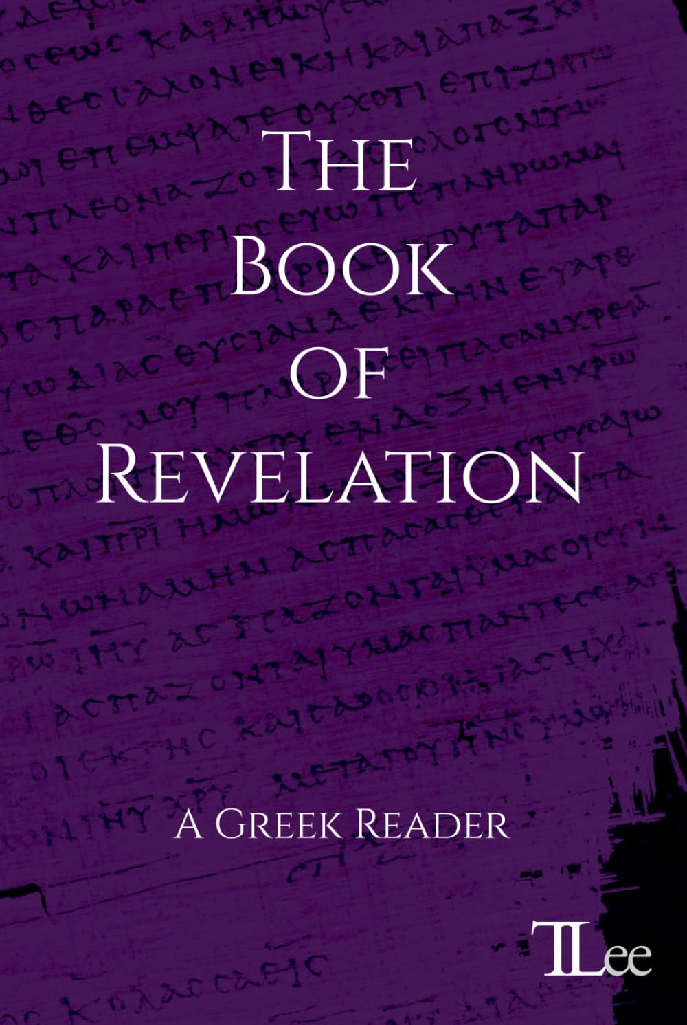 The Book of Revelation: A Greek Reader (Greek New Testament Readers)