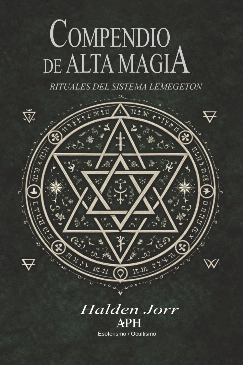 Compendio de alta magia: Rituales del sistema Lemegeton