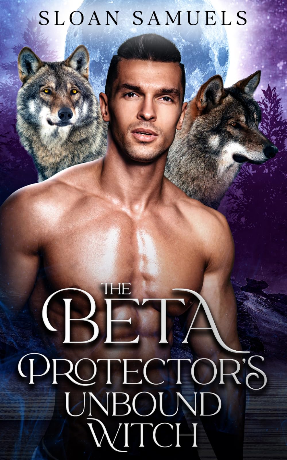 The Beta Protector's Unbound Witch: A Fated Mates Wolf Shifter Paranormal Romance (District of Wolf Desires)
