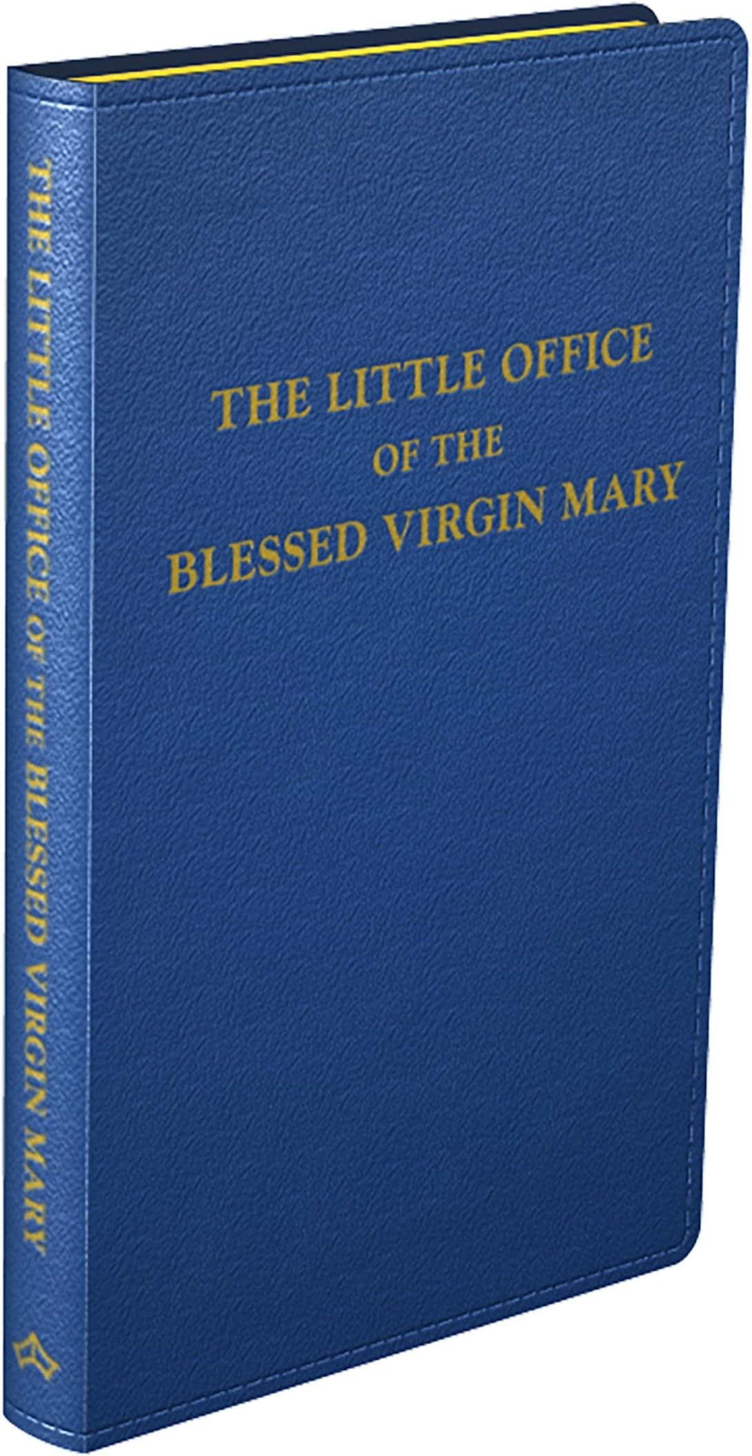 The Little Office of the Blessed Virgin Mary (English and Latin Edition) Leather Bound – October 1, 2014