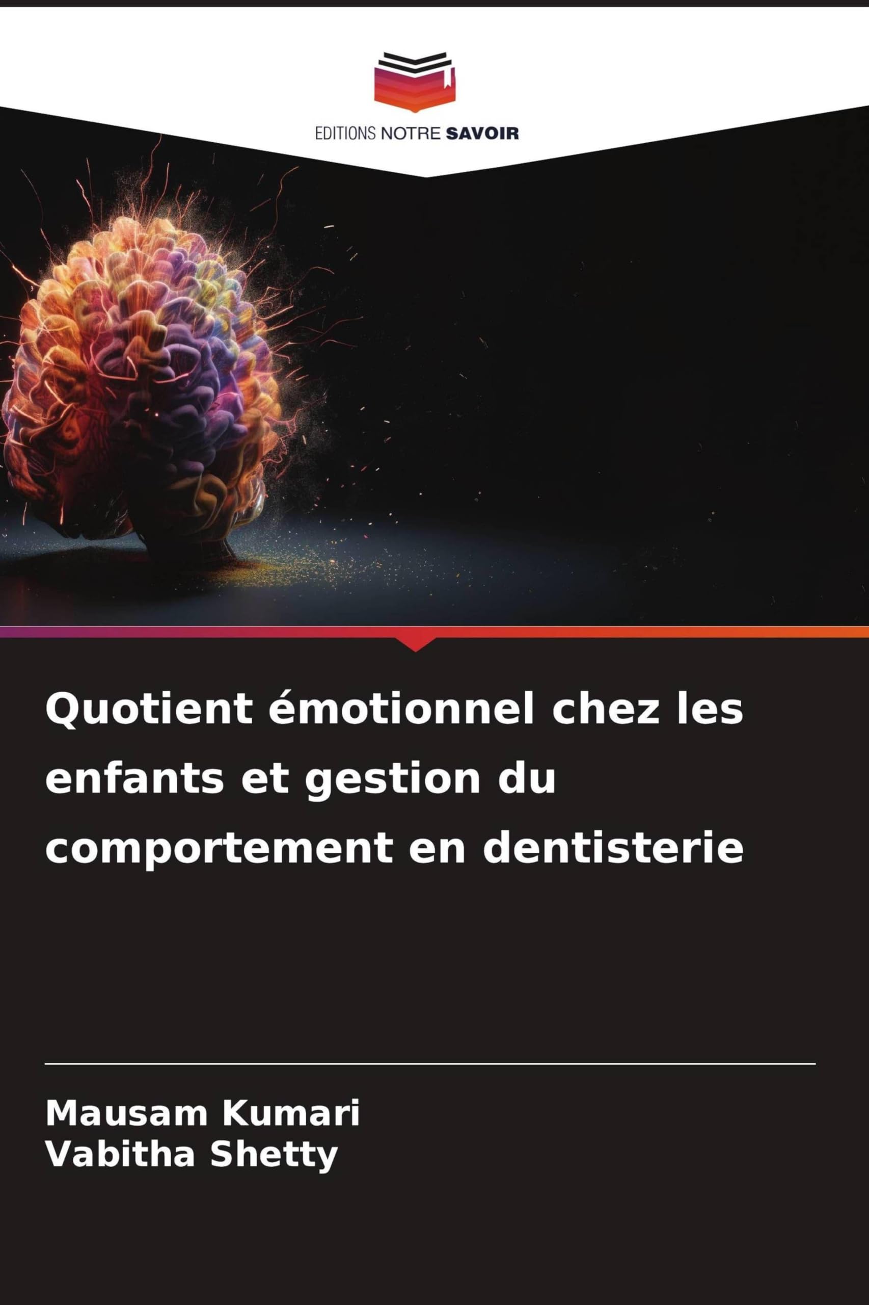 Quotient émotionnel chez les enfants et gestion du comportement en dentisterie