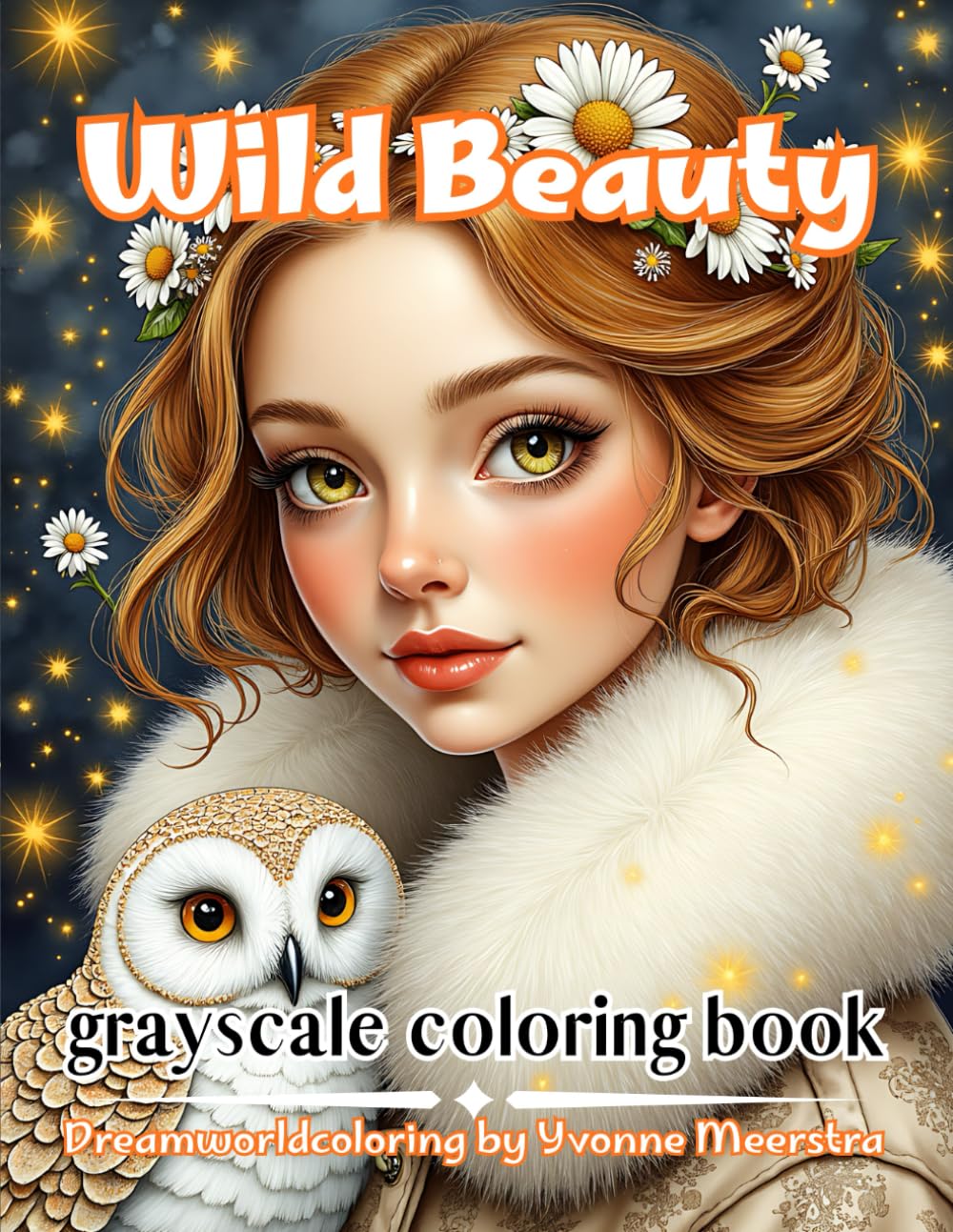 Wild beauty: A Celebration of Strength, Elegance & the Spirit of Nature