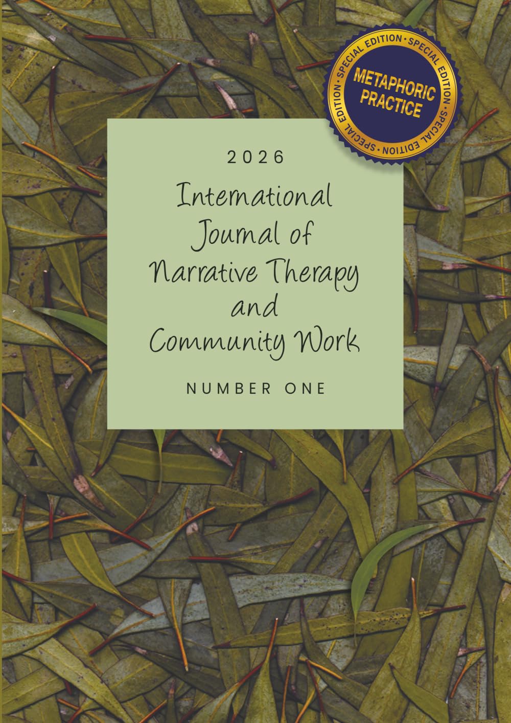 International Journal of Narrative Therapy and Community Work: 2026 issue 1: Special issue on metaphoric narrative practice