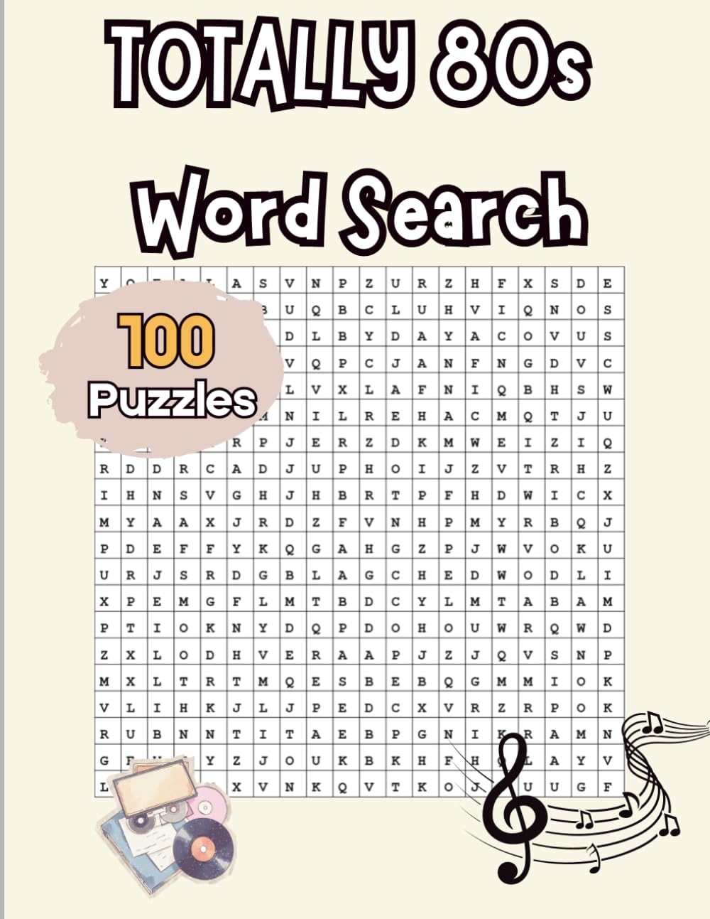 Totally 80s Music Word Search: 100 Retro Puzzles Featuring Classic Hits, Pop Icons, and Rock Legends