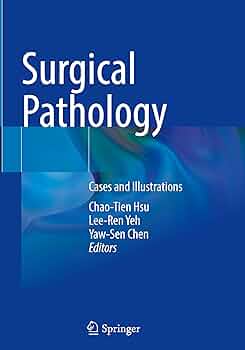 Surgical Pathology: Cases and Illustrations: 9789819789948