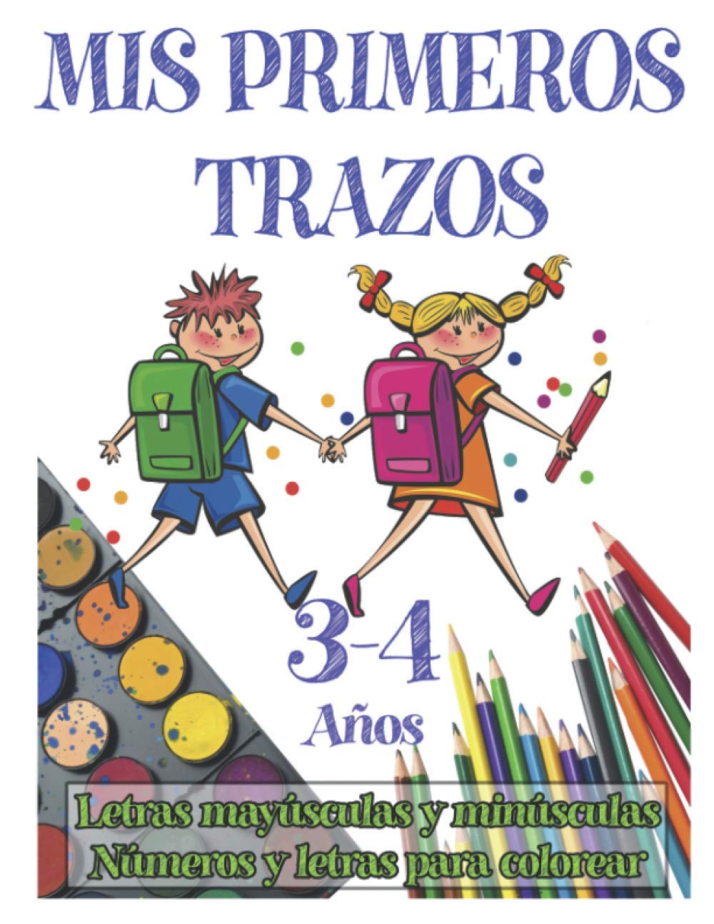 Buy Mis primeros trazos 3-4 años - Letras mayúsculas y minúsculas ...