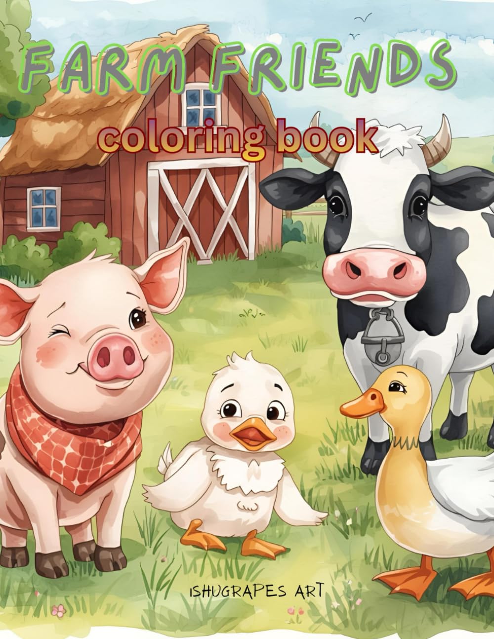Farm Friends: Coloring Book