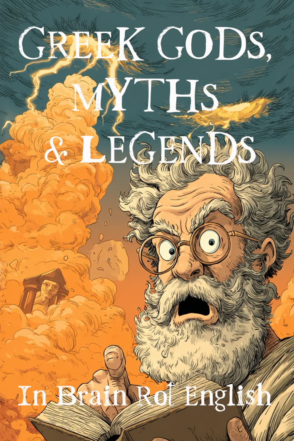 Greek Gods, Myths and Legends: In Brain Rot English