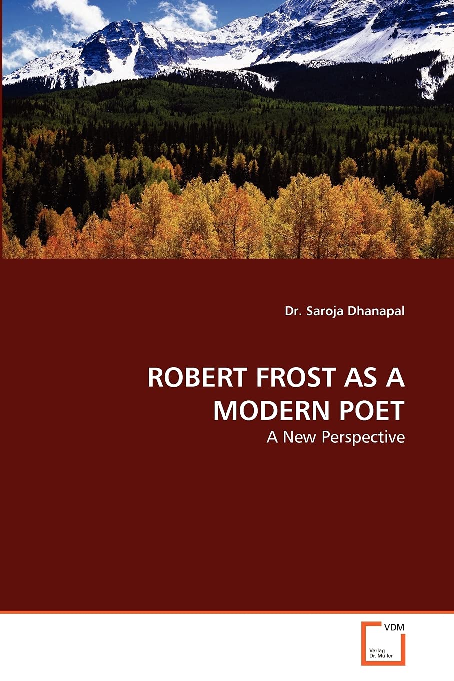 ROBERT FROST AS A MODERN POET: A New Perspective