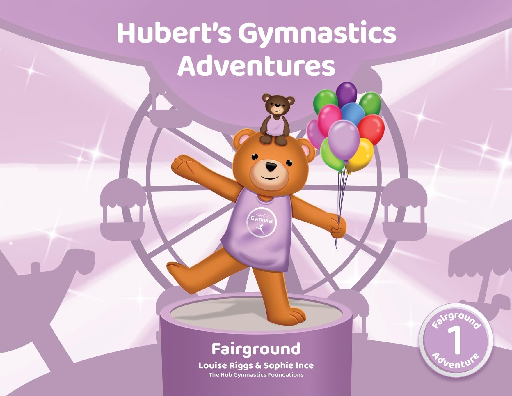 Hubert's Gymnastics Adventures - Fairground: With Hidden Actions to help Build Strength and Coordination: 1