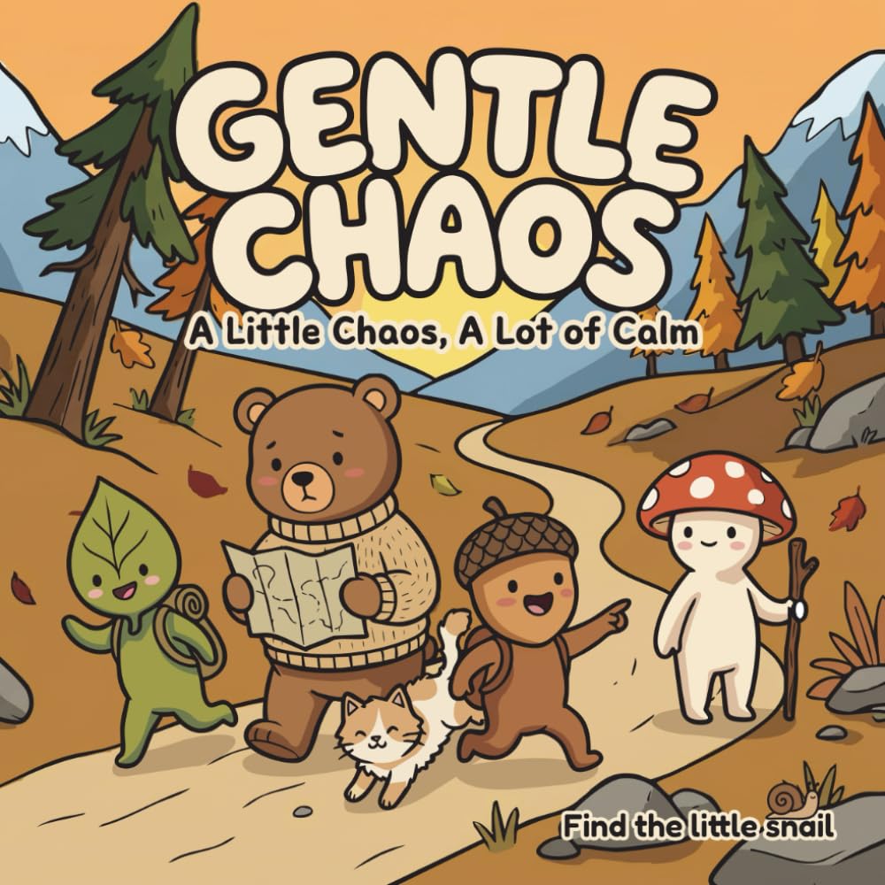 Gentle Chaos: Coloring Book: A Little Chaos, a Lot of Calm