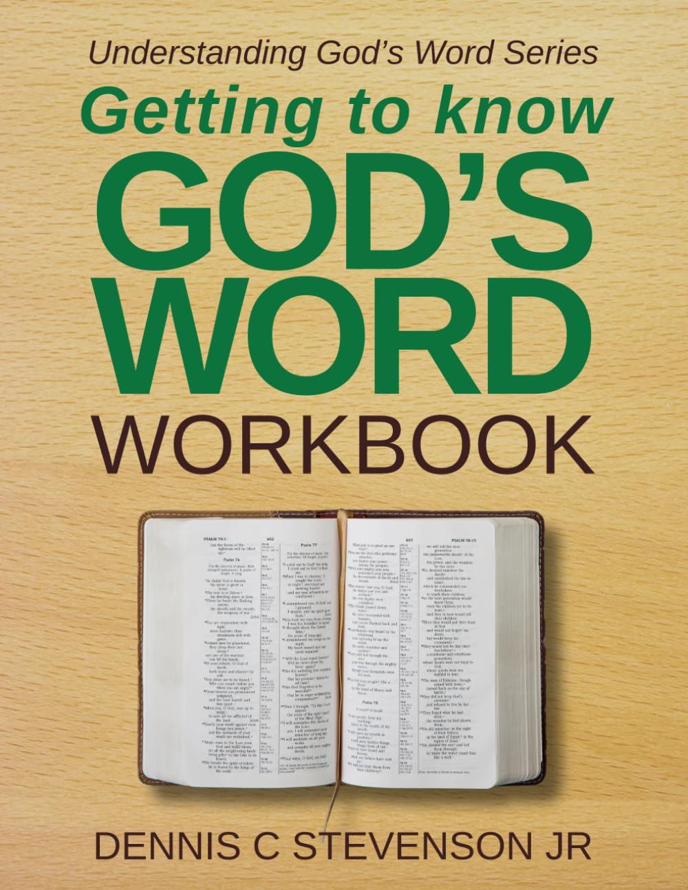 Getting To Know God's Word Workbook: How 66 Books of the Bible Tell God's Redemption Story (Understanding God's Word)
