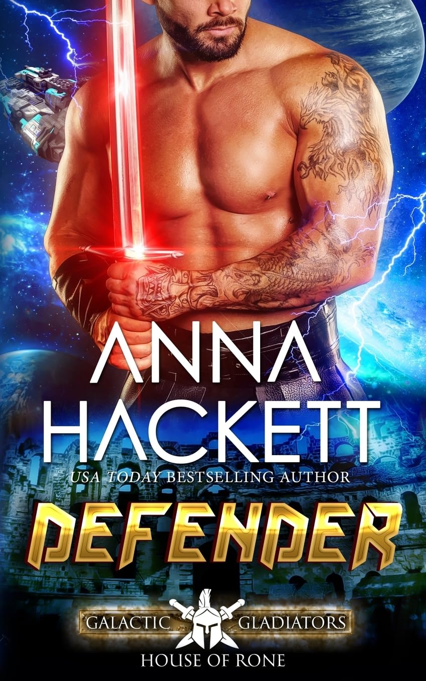 Defender: 2 (Galactic Gladiators: House of Rone)