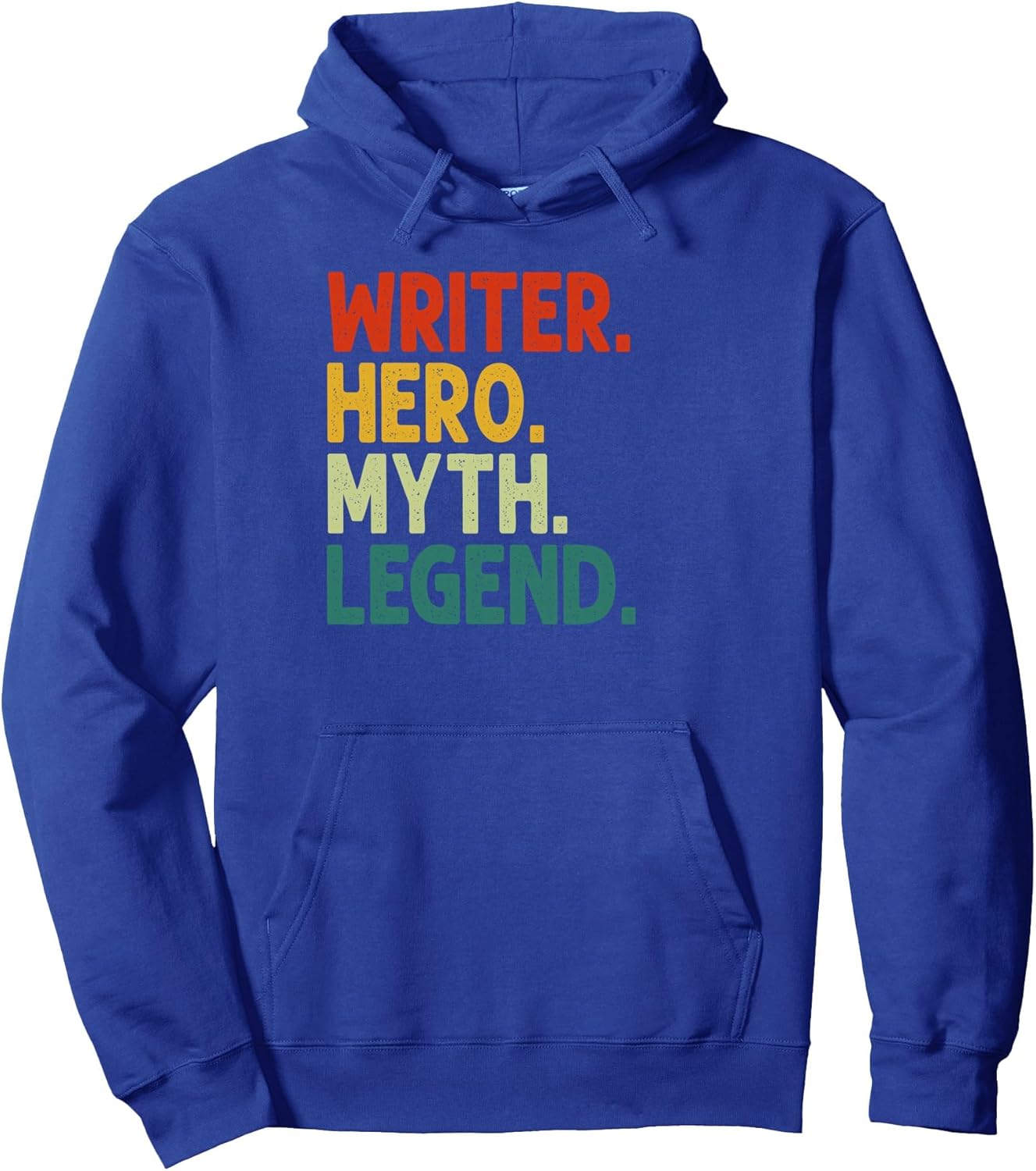 Writer Hero Myth Legend Vintage Funny Writer Pullover Hoodie