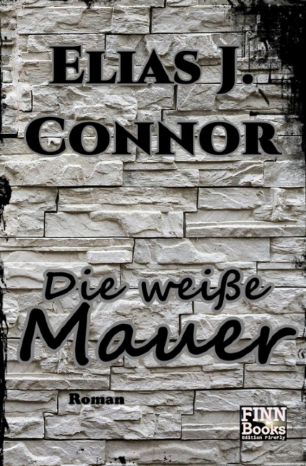 Die weiße Mauer