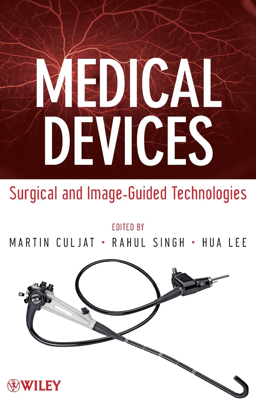 Medical Devices: Surgical and Image-Guided Technologies