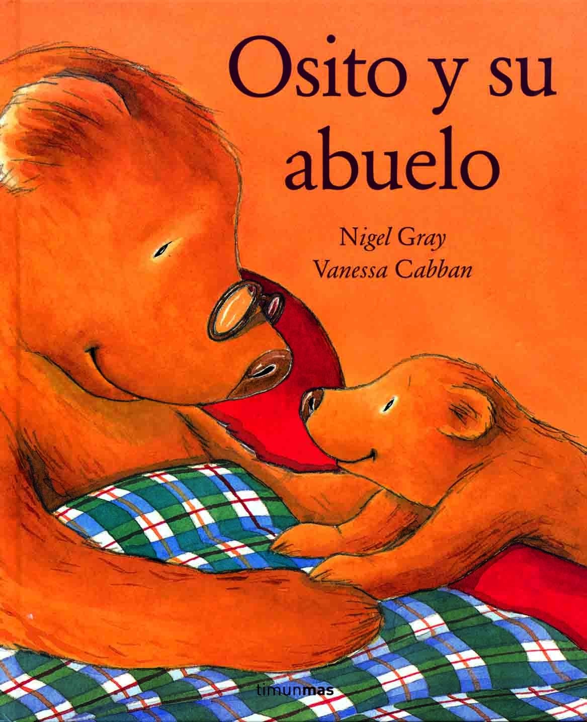 Osito y su abuelo (Cuentos para regalar)