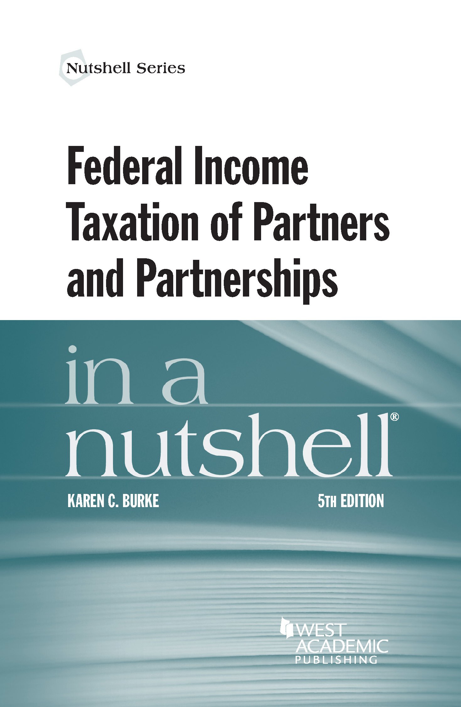 Buy Federal Income Taxation of Partners and Partnerships in a Nutshell (Nutshell Series) — BookShops.in