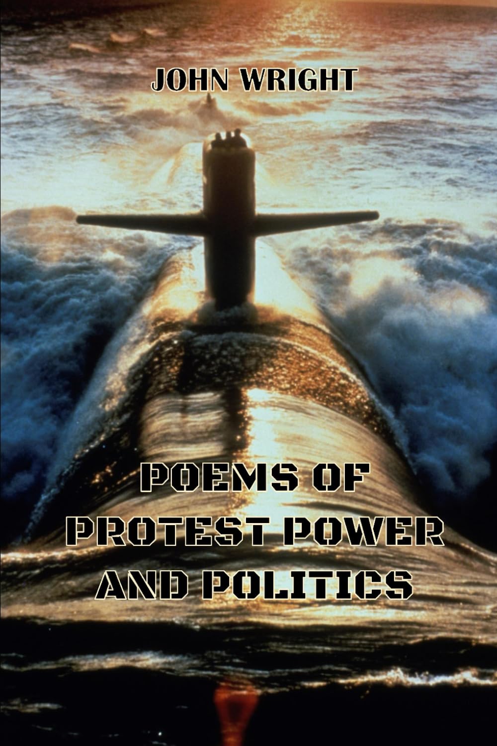 Poems Of Protest Power and Politics (New Poets)