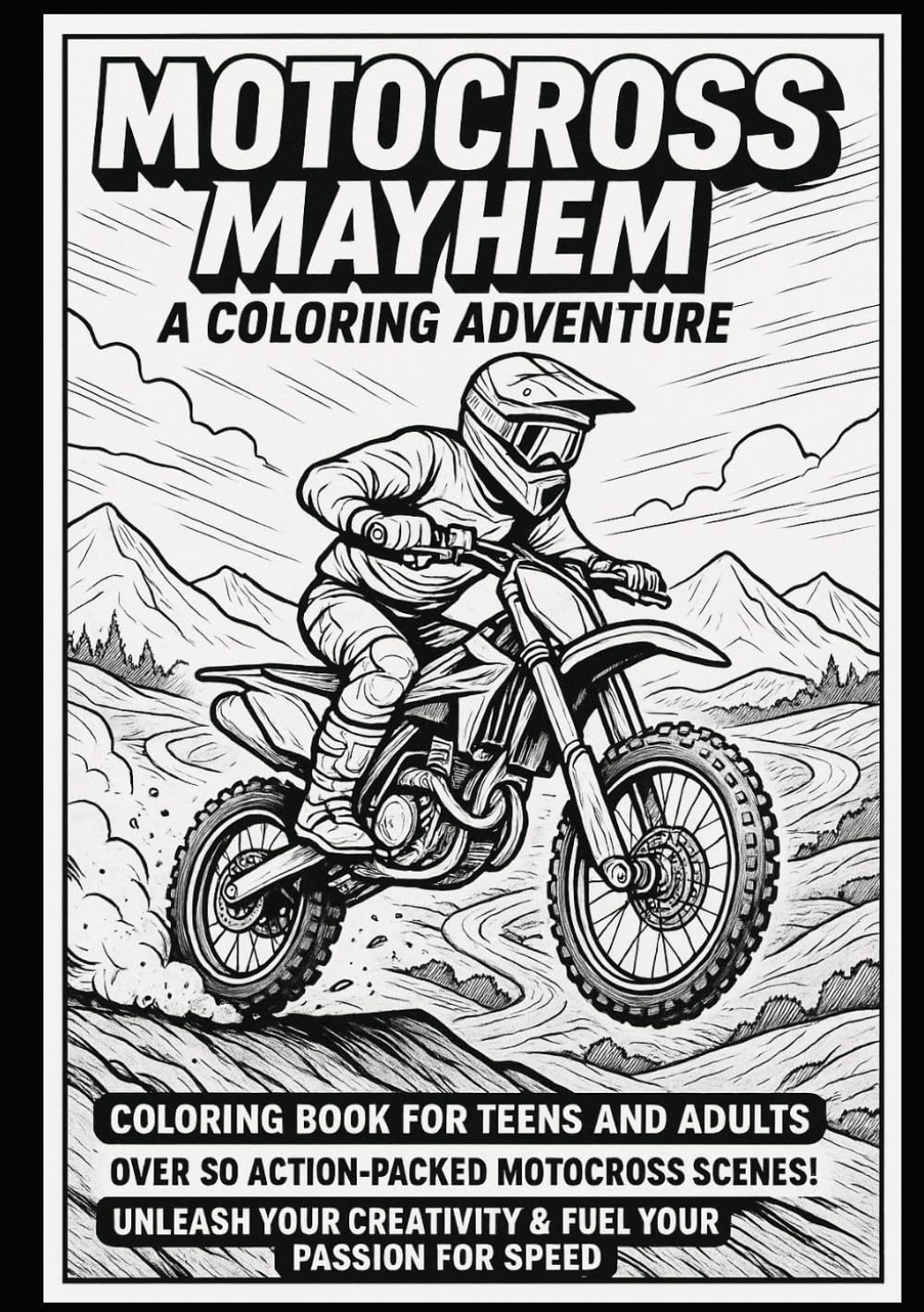 Motocross Mayhem for Kids: A Fun Coloring Book Full of Dirt Bikes and Adventure!