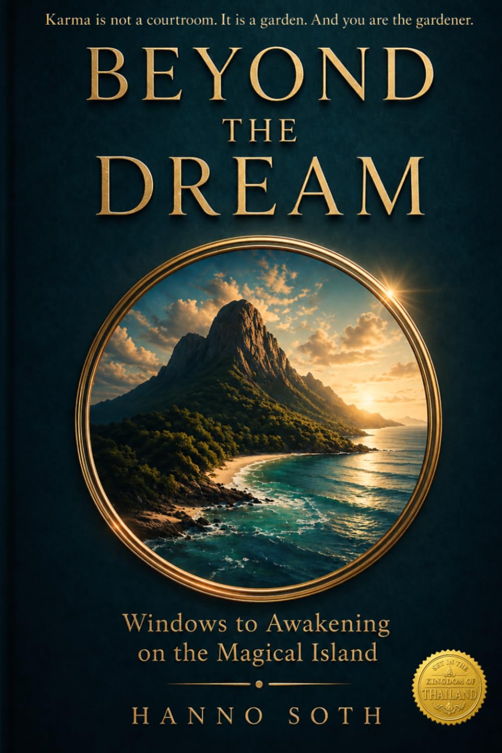 BEYOND THE DREAM: Windows to Awakening on the Magical Island
