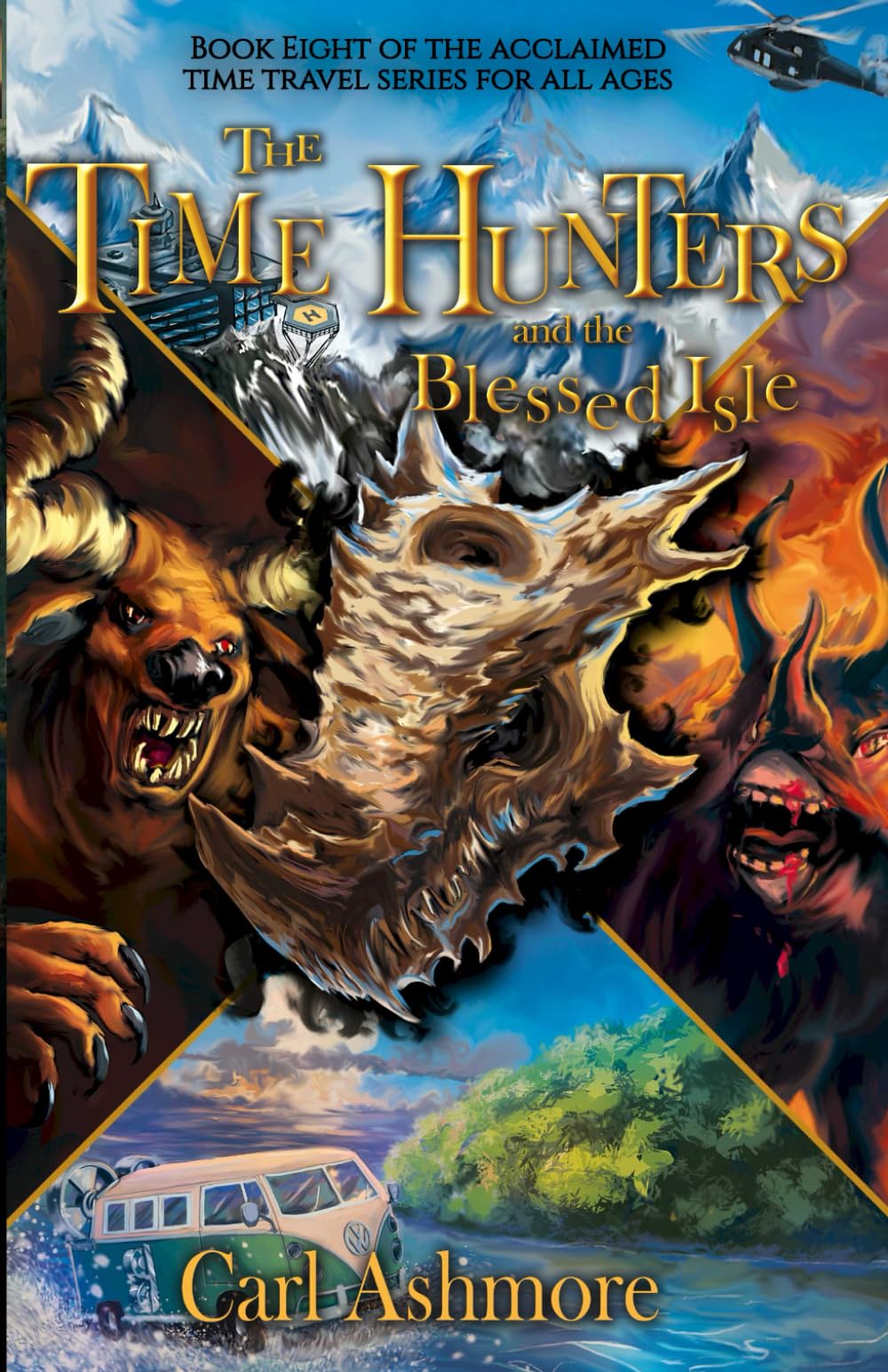 The Time Hunters and the Blessed Isle: 8 (The Time Hunters Saga) Paperback – 18 Jan. 2023