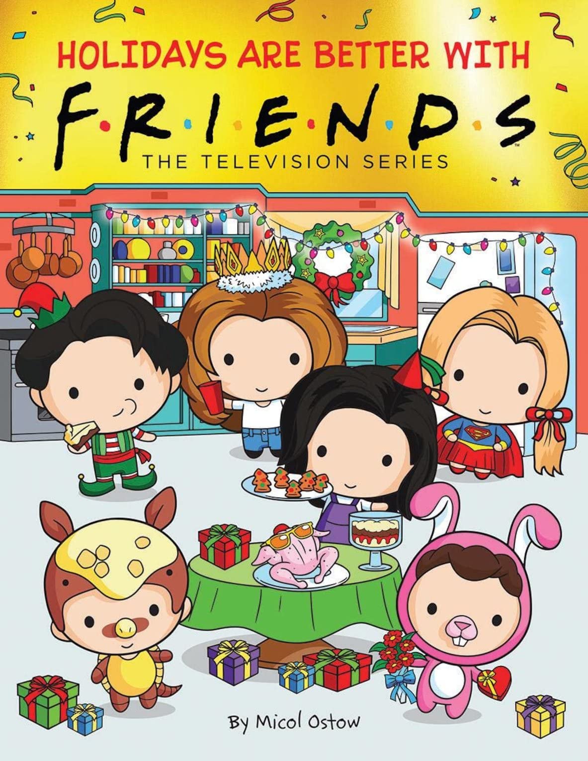 Holidays are Better with Friends: an official gift book of your favourite Frien