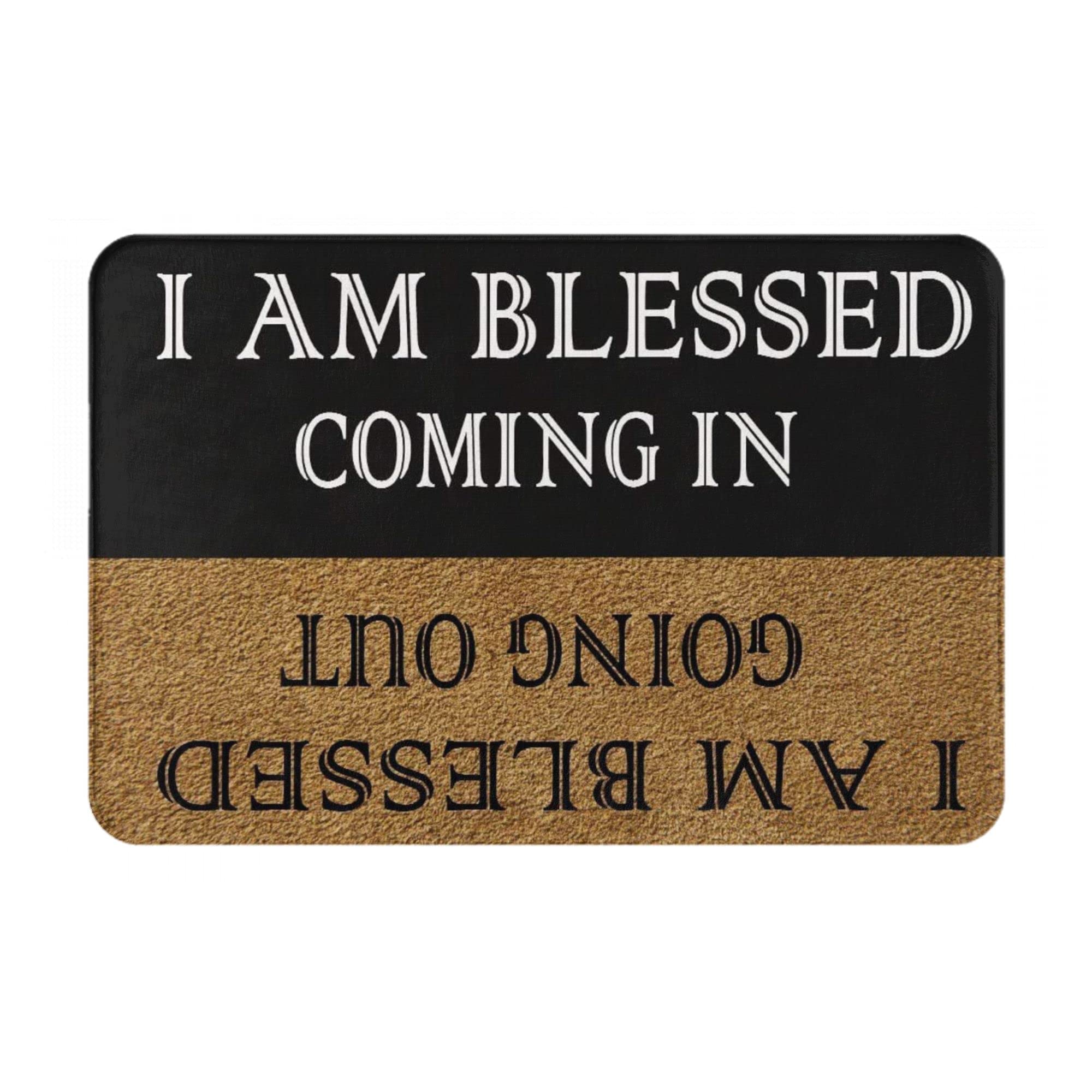 THIYOTAWelcome Mats for Front Door Entry I Am Blessed Coming in I Am Blessed Going Out Doormat Housewarming Wedding Gift Funny Mat Doormat Non Slip Mat for Home Indoor Rugs Patio 16x24 Inch