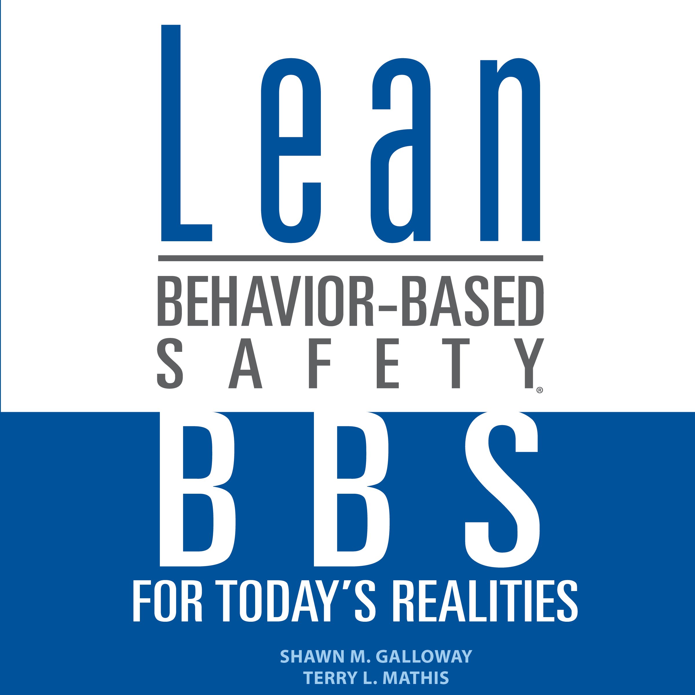 Cover art for Lean Behavior-Based Safety: BBS for Today's Realities