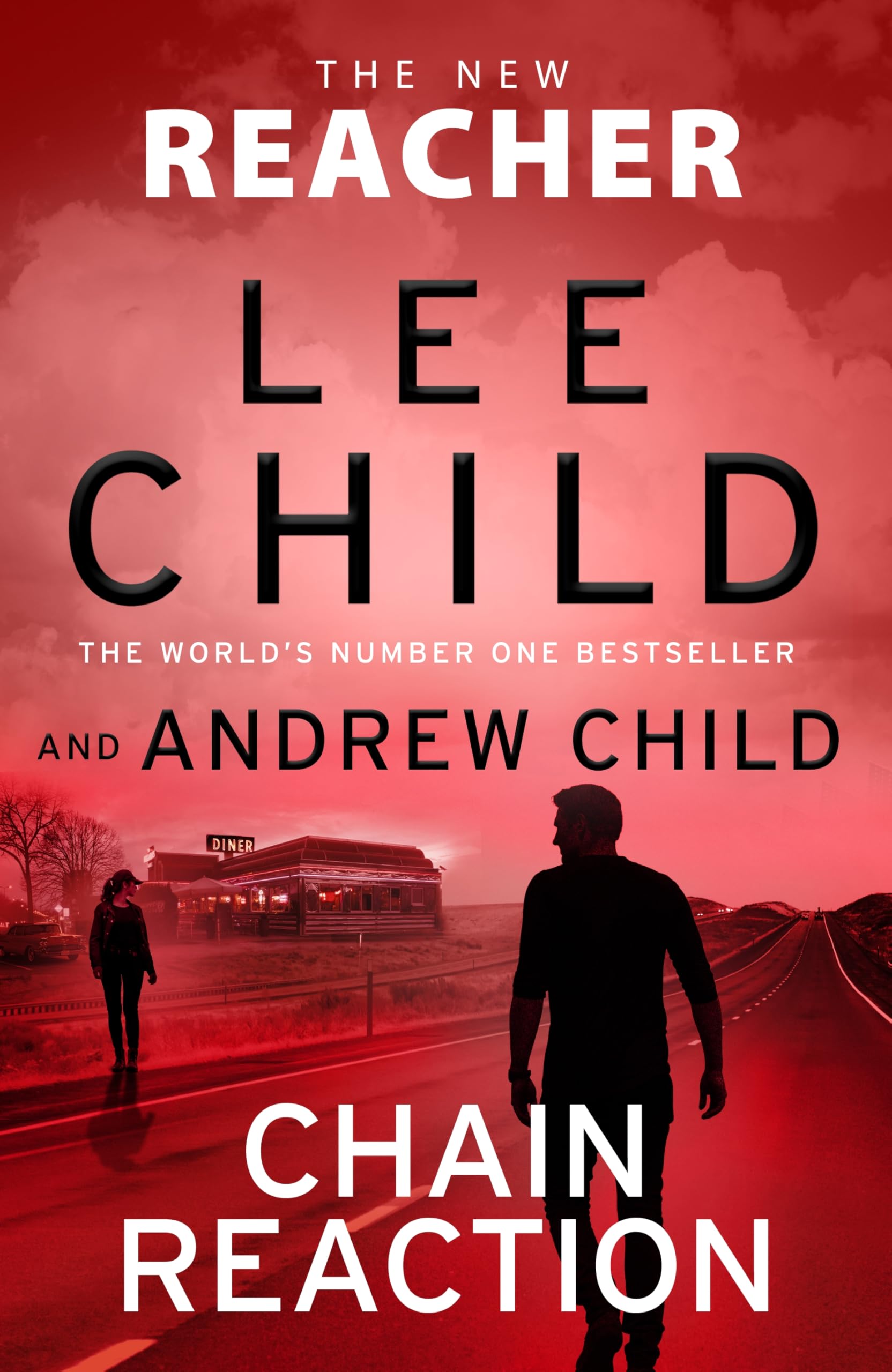 Chain Reaction: Don't miss Reacher's high-octane, gripping new 2026 adventure from the global bestselling authors (Jack Reacher, 31)