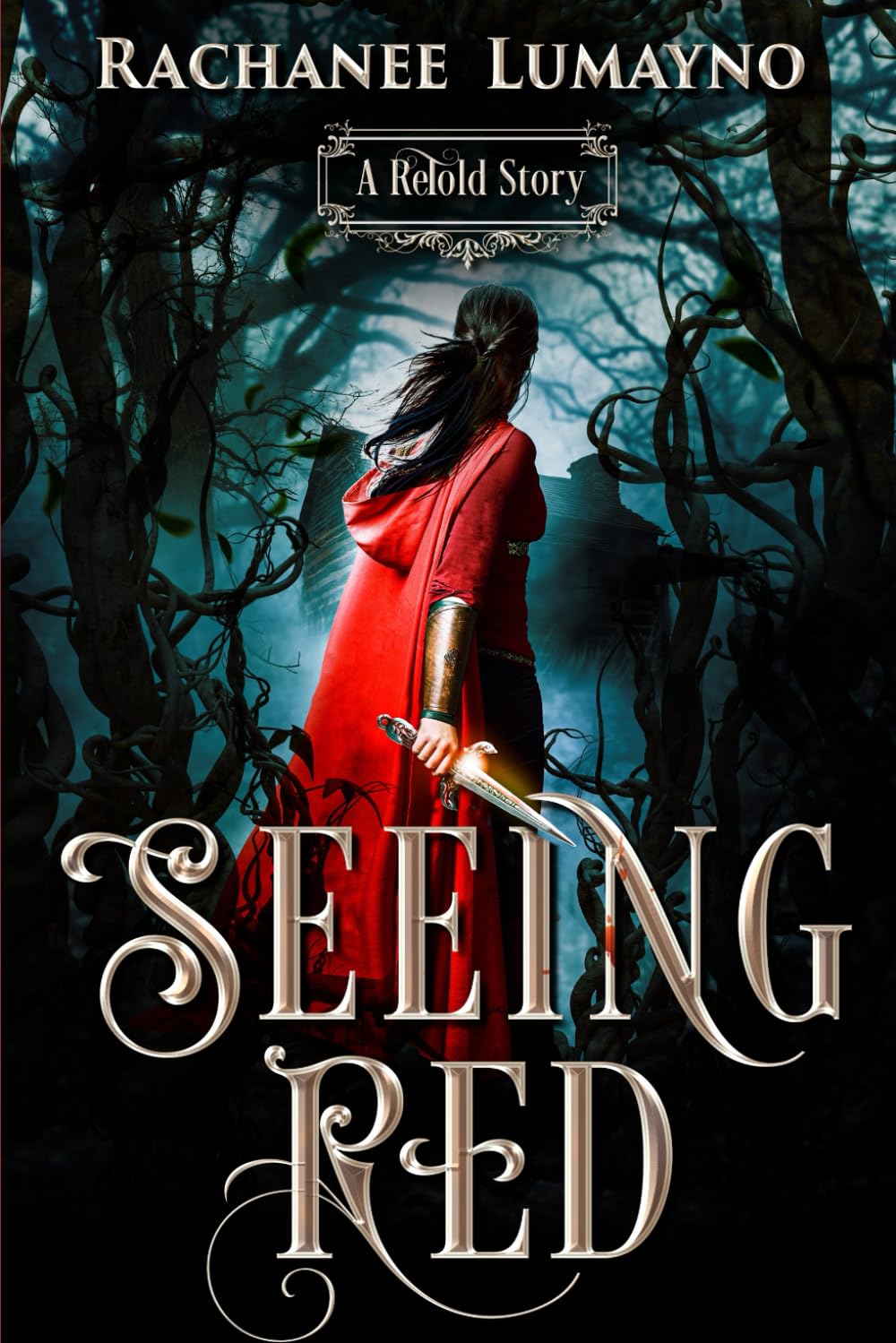 Seeing Red: A Fairy Tale Retelling of Little Red Riding Hood: 1 (ReTold)