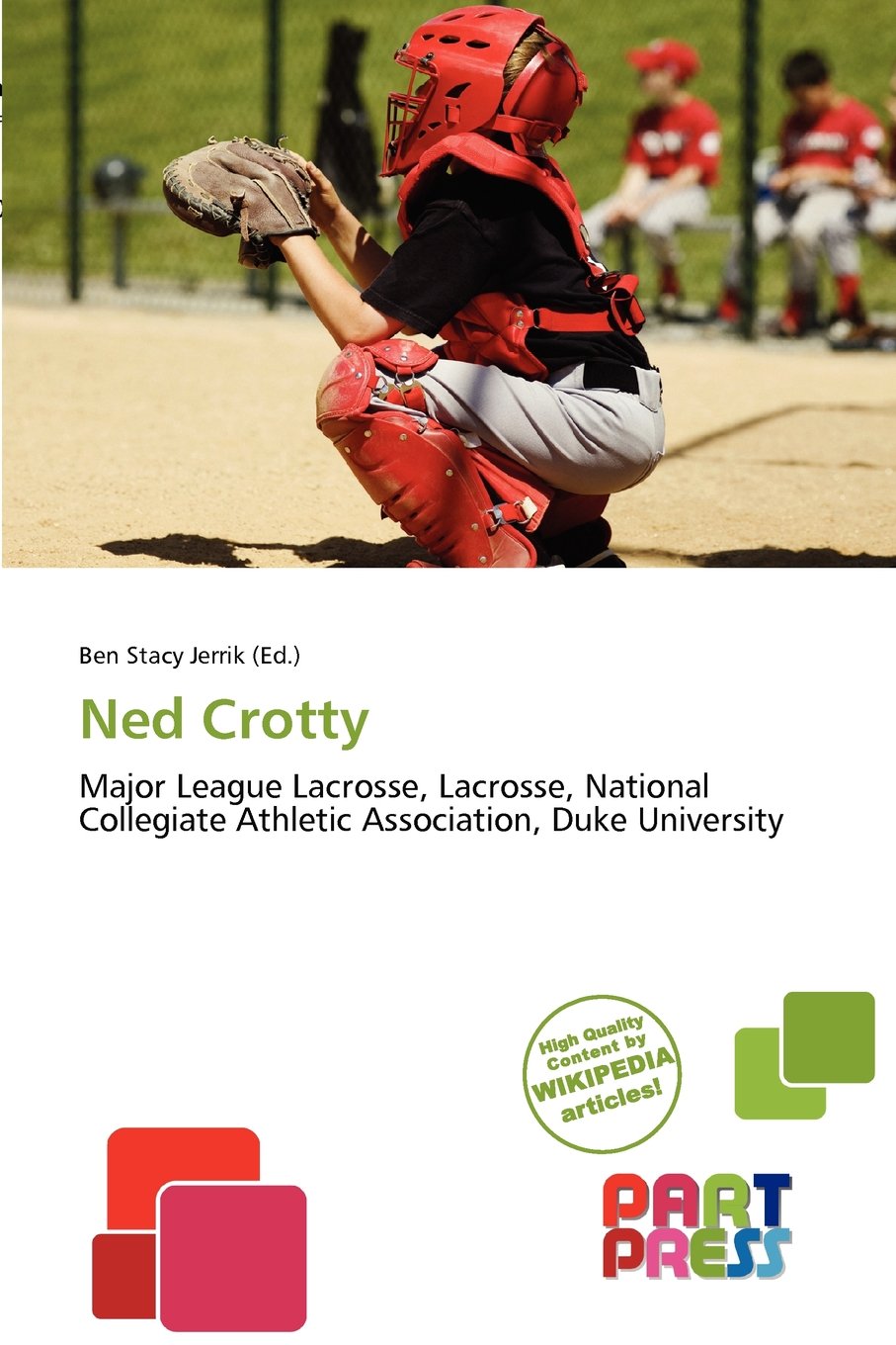 Ned Crotty: Major League Lacrosse, Lacrosse, National Collegiate Athletic Association, Duke University