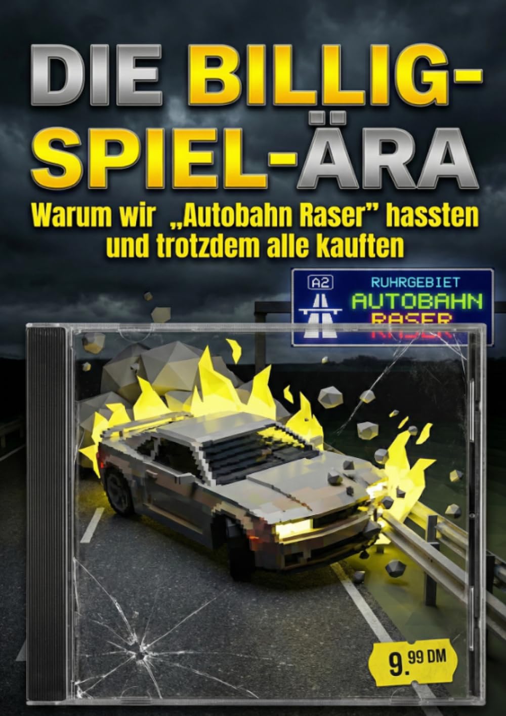 Billig-Spiel-Ära: Warum wir "Autobahn Raser" hassten und trotzdem alle kauften