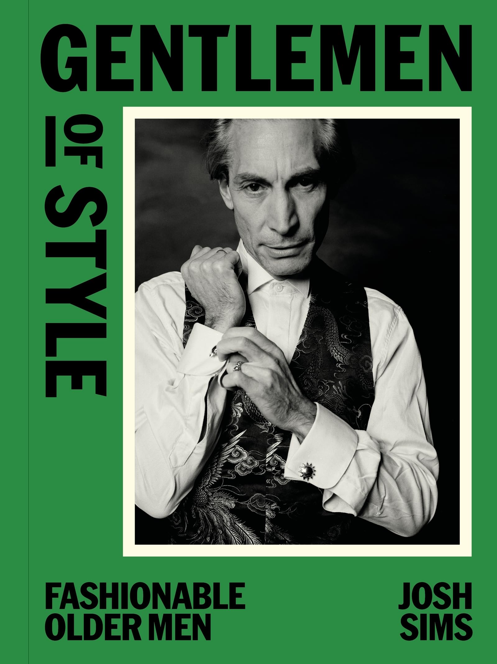 Gentlemen of Style by Josh Sims Hardback